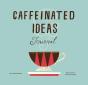Caffeinated Ideas Journal - Preview