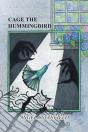 Cage The Hummingbird - Preview