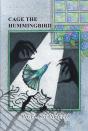 Cage The Hummingbird - Preview