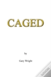 Caged
