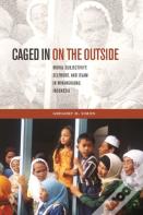 Caged In On The Outside
