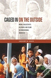 Caged In On The Outside