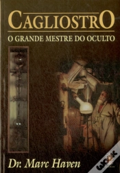 Capa do artigo Cagliostro - O Grande Mestre do Oculto