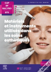 Capa do artigo Cahier 6 : Matériels Et Instruments Utilisés Dans Les Soins Esthétiques ; Cap Bp, Bac Pro, Bts ; Les Cahiers De L