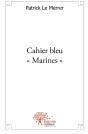Cahier Bleu " Marines " - Preview