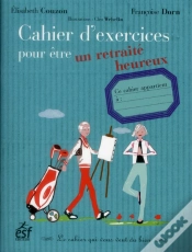 Capa do artigo Cahier D Exercices Pour Etre Un Retraite Heureux