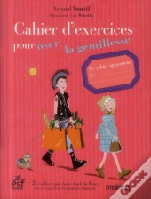 Cahier D Exercices Pour Oser La Gentillesse
