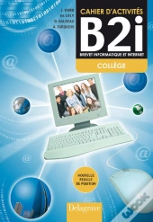 Cahier D'Activites B2i Niveau 2 Eleve Nlle Edt
