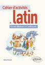 Cahier D'Activités De Latin : Grands Débutants - Preview