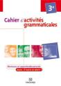 Cahier D'Activites Grammaticales ; 3eme - Preview