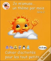 Cahier D'Activites Pour Les Tout Petits Serie 2