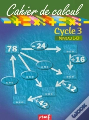 Capa do artigo Cahier De Calcul ; Cycle 3, Niveau 1-D