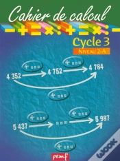 Capa do artigo Cahier De Calcul ; Cycle 3, Niveau 2-A