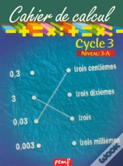 Capa do artigo Cahier De Calcul ; Cycle 3, Niveau 3-A