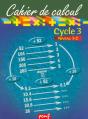 Cahier De Calcul ; Cycle 3, Niveau 3-C - Preview