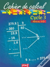 Capa do artigo Cahier De Calcul ; Cycle 3, Niveau 3-D