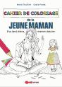 Cahier De Coloriage De La Jeune Maman - Preview