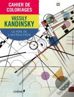 Cahier De Coloriages ; Kandinsky