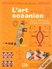 Cahier De Dessins ; L'Art Océanien ; Plus De 200 Motifs À Broder Ou À Peindre