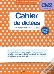 Cahier de Dictées  - CM2 10-11 Ans