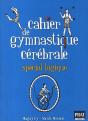 Cahier De Gymnastique Cérébrale Spécial Logique - Preview