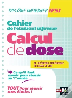 Capa do artigo Cahier De L'Etudiant Infirmier - Calcul De Doses - Dei - Revision Et Entrainement