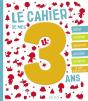 Cahier De Mes 3ans ; Activités Et Découvertes - Preview