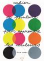 Cahier De Peinture Pour Apprendre Les Couleurs - Preview
