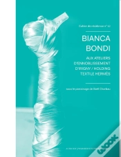 Capa do artigo Cahier De Résidence 12 : Bianca Bondi Aux Ateliers D