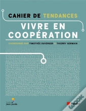 Cahier De Tendances : Vivre En Coopération