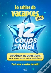 Cahier De Vacances - Les 12 Coups De Midi