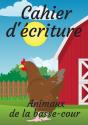 Cahier D'Ecriture Animaux De La Basse-Cour - Preview