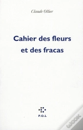 Cahier Des Fleurs Et Des Fracas