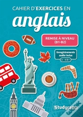 Cahier D'Exercices En Anglais : Remise À Niveau (B1-B2)