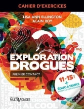Cahier D'Exercices ; Exploration Drogues