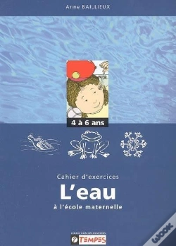 Capa do artigo Cahier D'Exercices L'Eau A L'Ecole Maternelle 4-6 Ans