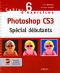 Cahier D'Exercices N.6 ; Photoshop Cs3 ; Spécial Débutants - Preview