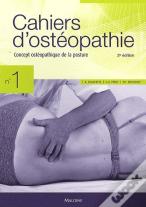 Cahier D'Osteopathie Concept De La Posture 2e Edition