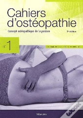 Cahier D'Osteopathie Concept De La Posture 2e Edition