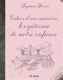 Capa do artigo Cahier D'Une Cuisinière, Les Gâteaux De Mon Enfance