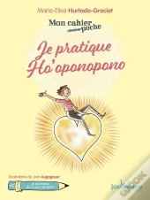 Cahier Poche : Je Pratique Ho'Oponopono (Mon)