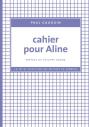 Cahier Pour Aline