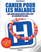Capa do artigo Cahier Pour Les Malades Qui Aimeraient Guérir Plus Vite En Souriant Un Peu...