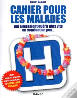 Capa do artigo Cahier Pour Les Malades Qui Aimeraient Guérir Plus Vite En Souriant Un Peu...