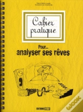 Cahier Pratique Pour Analyser Ses Rêves
