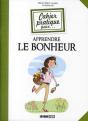 cahier pratique pour apprendre le bonheur - Preview