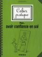 Cahier Pratique Pour... Avoir Confiance En Soi - Preview