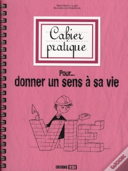 Capa do artigo Cahier Pratique Pour Donner Un Sens À Sa Vie
