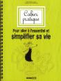 Cahier Pratique Pour Simplifier Sa Vie - Preview