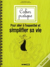 Cahier Pratique Pour Simplifier Sa Vie
